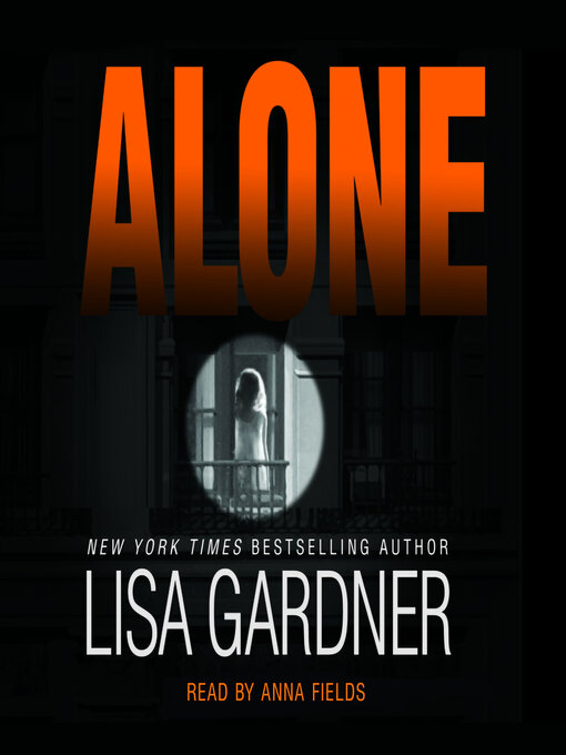 Title details for Alone by Lisa Gardner - Wait list